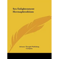 Sex Enlightenment Hermaphroditism - Paperback
