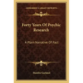 Forty Years of Psychic Research: A Plain Narrative of Fact - Paperback | Books | Wiccan Center