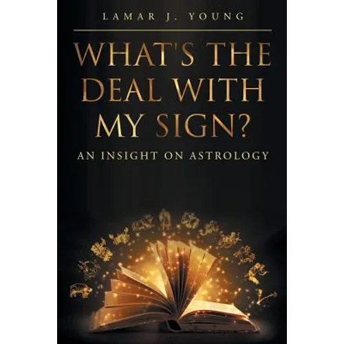 What's the Deal with My Sign? An Insight on Astrology - Paperback | Books | Wiccan Center