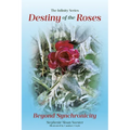 Destiny of the Roses - Paperback