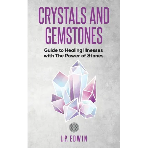 Crystals and Gemstones: Guide to Healing Illnesses with the Power of Stones - Paperback | Books | Wiccan Center