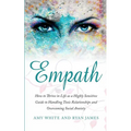 Empath: How to Thrive in Life as a Highly Sensitive - Guide to Handling Toxic Relationships and Overcoming Social Anxiety (Empath Series) (Volume 3) - Paperback | Books | Wiccan Center