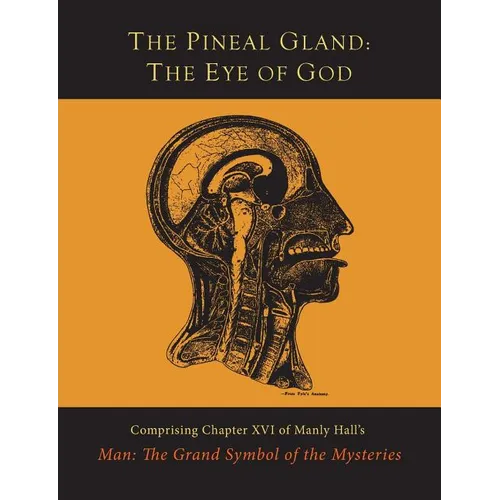 The Pineal Gland: The Eye of God - Paperback | Books | Wiccan Center