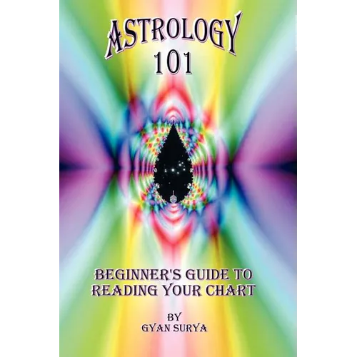 Astrology 101: Beginner's Guide to Reading Your Chart - Hardcover | Books | Wiccan Center