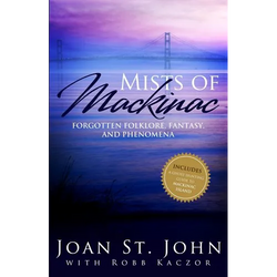 Mists of Mackinac: Forgotten Folklore, Fantasy and Phenomena - Paperback | Books | Wiccan Center