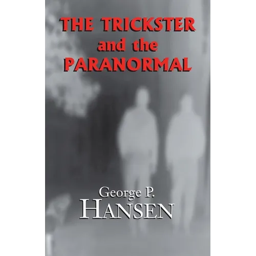 The Trickster and the Paranormal - Paperback | Books | Wiccan Center