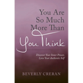 You Are So Much More Than You Think: Discover Your Inner Power, Love Your Authentic Self - Paperback | Books | Wiccan Center