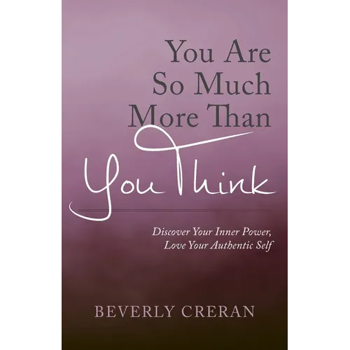 You Are So Much More Than You Think: Discover Your Inner Power, Love Your Authentic Self - Paperback | Books | Wiccan Center
