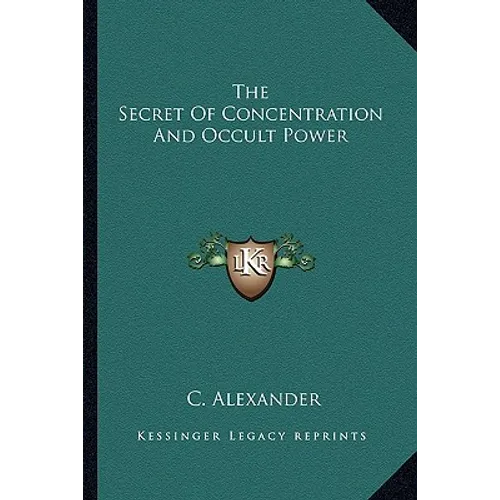 The Secret Of Concentration And Occult Power - Paperback | Books | Wiccan Center