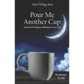 Pour Me Another Cup: Mystical Writings to Illuminate Your Soul - Paperback | Books | Wiccan Center