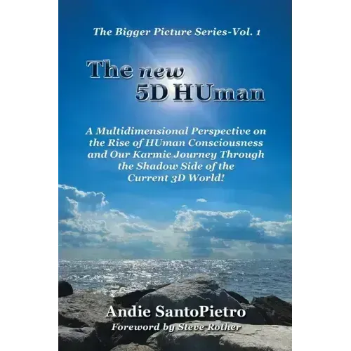 The new 5D HUman: A Multidimensional Perspective on the Rise of HUman Consciousness and Our Karmic Journey Through the Shadow of the Current 3D World! - Paperback | Books | Wiccan Center