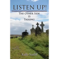 Listen Up!: The Other Side Is Talking - Paperback | Books | Wiccan Center
