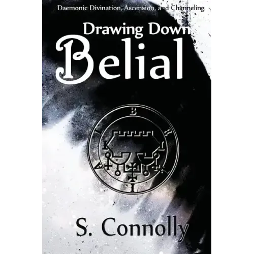 Drawing Down Belial - Paperback | Books | Wiccan Center