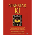 Nine Star Ki: Feng Shui Astrology for Deepening Self-Knowledge and Enhancing Relationships, Health, and Prosperity - Paperback | Books | Wiccan Center