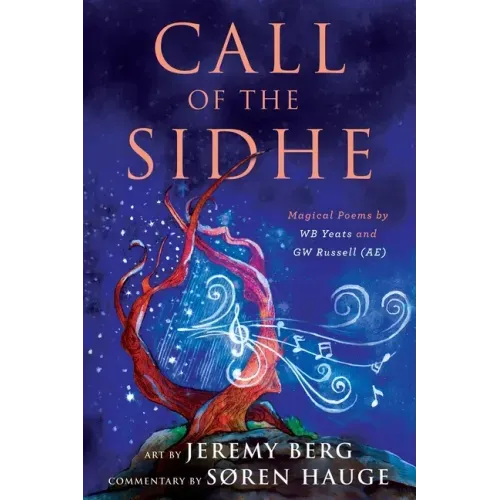 Call of the Sidhe: Magical Poems by WB Yeats and GW Russell (AE) - Paperback | Books | Wiccan Center