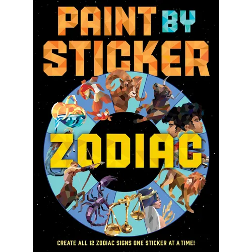 Paint by Sticker (Official): Zodiac: Create All 12 Zodiac Signs One Sticker at a Time - Paperback | Books | Wiccan Center