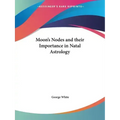 Moon's Nodes and their Importance in Natal Astrology - Paperback | Books | Wiccan Center
