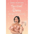 Spiritual Queen: A cosmic guide to show you how to say YASS to yourself, YASS to life and YASS to your dreams - Paperback | Books | Wiccan Center