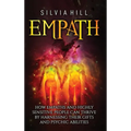 Empath: How Empaths and Highly Sensitive People Can Thrive by Harnessing Their Gifts and Psychic Abilities - Hardcover | Books | Wiccan Center
