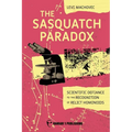 The Sasquatch Paradox - Paperback | Books | Wiccan Center
