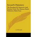 Seward's Palmistry: The Reading Of Character And Destiny From The Human Hand, Palmistry Made Easy - Paperback | Books | Wiccan Center