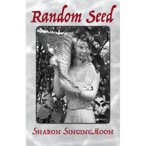 Random Seed: Poetry - Paperback | Books | Wiccan Center