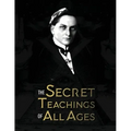 The Secret Teachings of All Ages: an encyclopedic outline of Masonic, Hermetic, Qabbalistic and Rosicrucian Symbolical Philosophy - being an interpret - Paperback | Books | Wiccan Center
