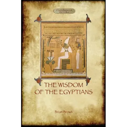 The Wisdom of the Egyptians (Aziloth Books) - Paperback