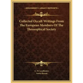 Collected Occult Writings From The European Members Of The Theosophical Society - Hardcover | Books | Wiccan Center