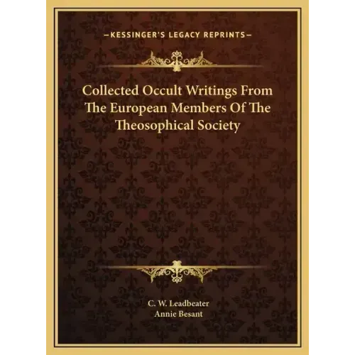 Collected Occult Writings From The European Members Of The Theosophical Society - Hardcover | Books | Wiccan Center