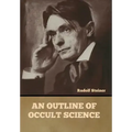 An Outline of Occult Science - Hardcover | Books | Wiccan Center