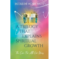 A Trilogy That Explains Spiritual Growth: (The Cure For All Our Woes) - Paperback | Books | Wiccan Center