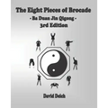 The Eight Pieces of Brocade - Ba Duan Jin Qigong - Paperback
