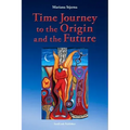 Time Journey to the Origin and the Future - Paperback | Books | Wiccan Center