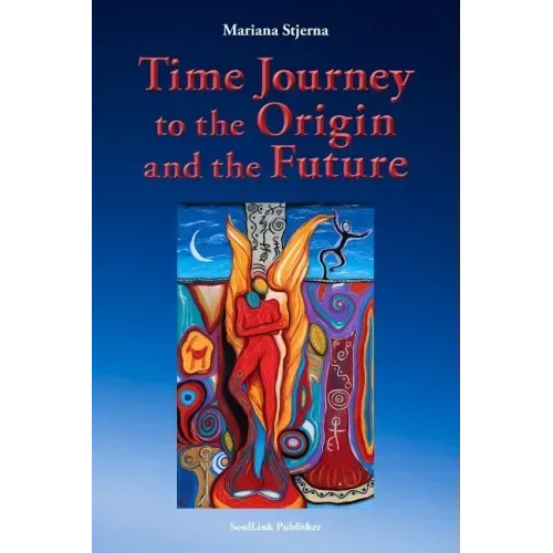 Time Journey to the Origin and the Future - Paperback | Books | Wiccan Center
