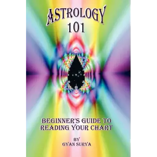 Astrology 101: Beginner's Guide to Reading Your Chart - Hardcover