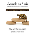 Animals on Reiki: Teachings on the Principles of Energy Healing - Paperback