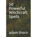 50 Powerful Witchcraft Spells - Paperback | Books | Wiccan Center