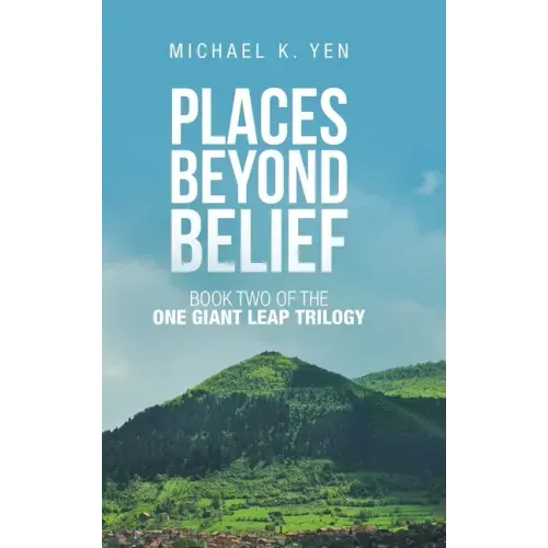 Places Beyond Belief: Book Two of the One Giant Leap Trilogy - Hardcover | Books | Wiccan Center