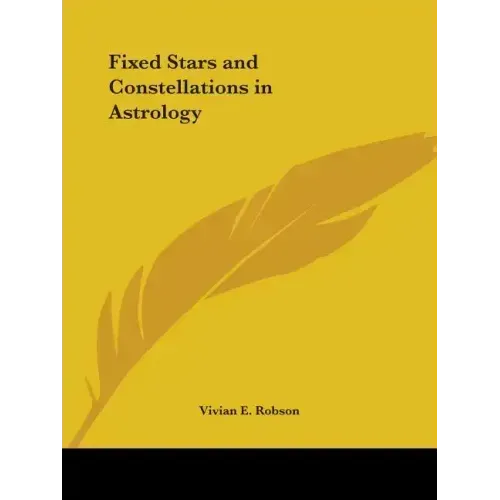Fixed Stars and Constellations in Astrology - Paperback | Books | Wiccan Center
