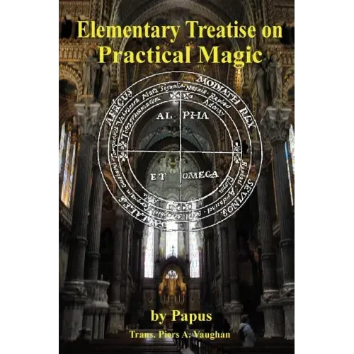 Elementary Treatise on Practical Magic - Paperback | Books | Wiccan Center