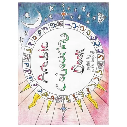 Arabic Colouring Book: Arabic Colouring Book: An Artistic Introduction into the Arabic Language - Paperback | Books | Wiccan Center