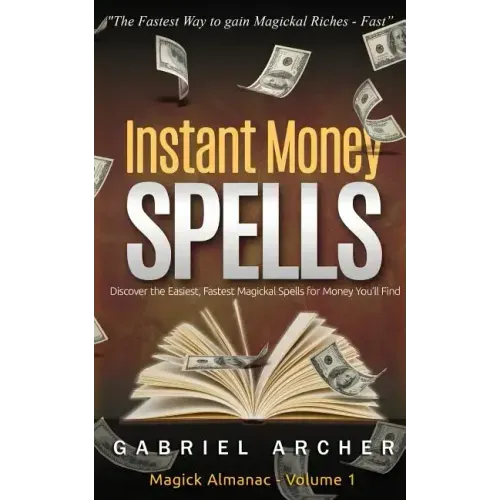 Instant Money Spells - Money Magick that works! Easy spells for beginners learning money magick - Paperback | Books | Wiccan Center