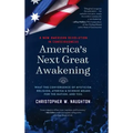 America's Next Great Awakening: What the Convergence of Mysticism, Religion, Atheism & Science Means for the Nation. And You. - Hardcover | Books | Wiccan Center