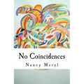 No Coincidences: "Just Because You Can't See Anything Doesn't Mean That It Doesn't Exist" - Paperback | Books | Wiccan Center