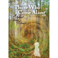 Those Who Come Along: A Spiral Song of Souls - Paperback | Books | Wiccan Center