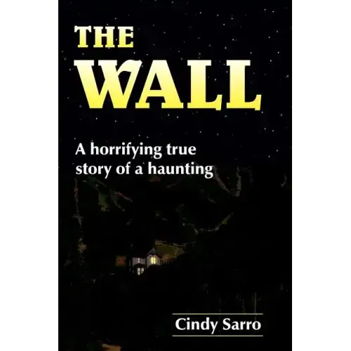 The Wall: A horrifying true story of a haunting - Paperback | Books | Wiccan Center