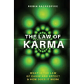 The Law of Karma: What is the Law of Cause and Effect and How Does It Work - Paperback