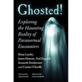 Ghosted!: Exploring the Haunting Reality of Paranormal Encounters - Paperback | Books | Wiccan Center