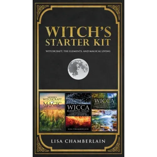Witch's Starter Kit: Witchcraft, the Elements, and Magical Living - Hardcover | Books | Wiccan Center